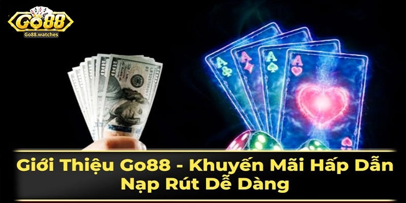 Điều kiện nhận khuyến mãi Go88